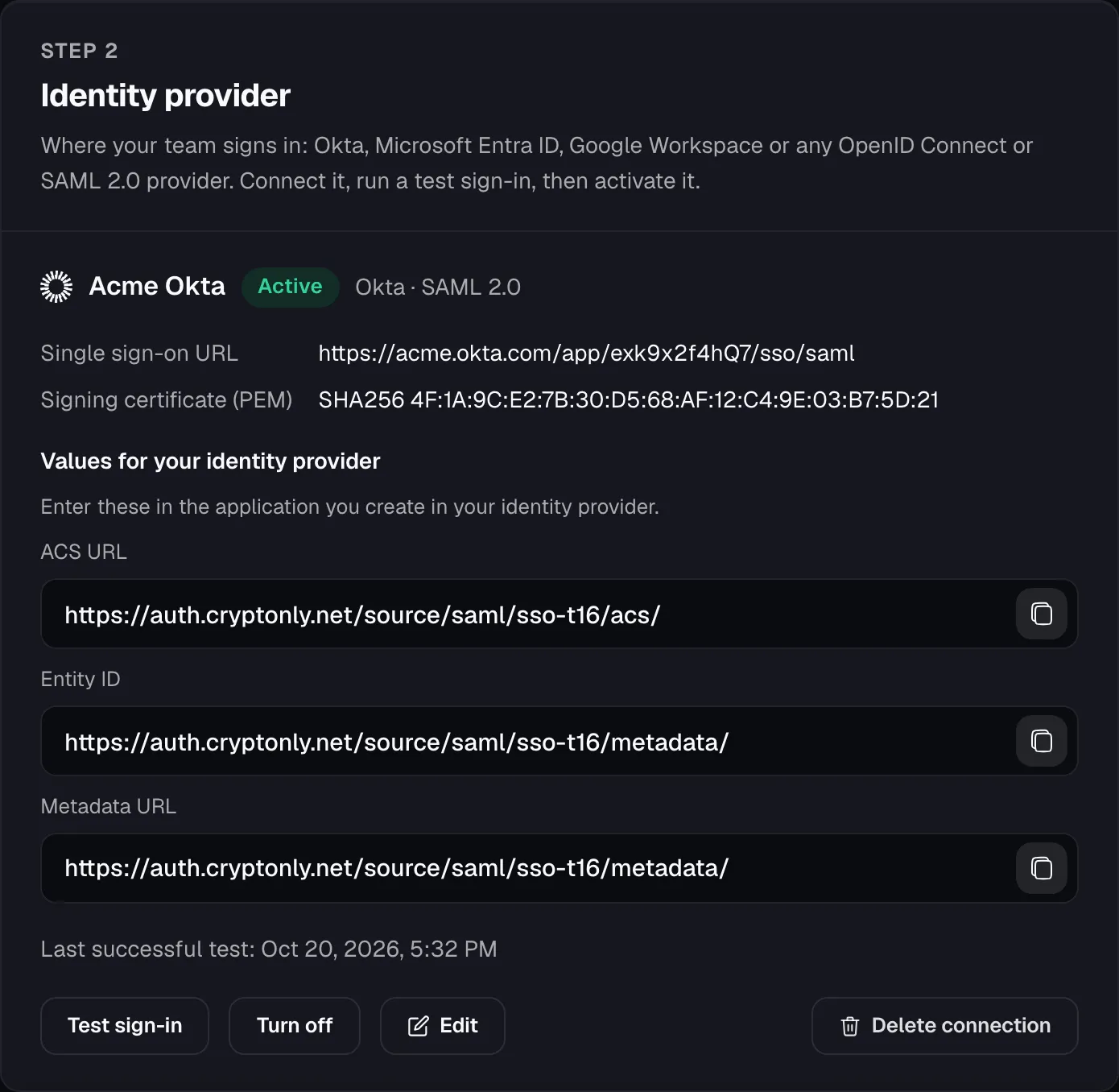 Active Okta SAML connection with the ACS URL, Entity ID and Metadata URL, the last successful test, and Test sign-in, Turn off and Edit buttons.